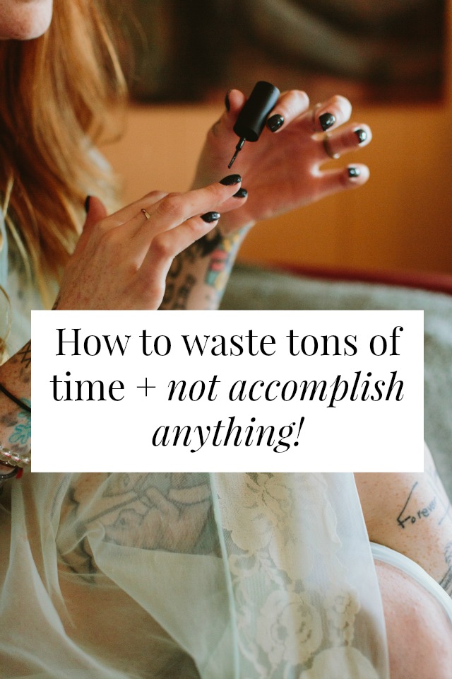 how to waste time